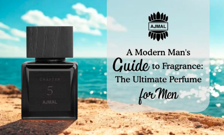 A Modern Man's Guide to Fragrance: The Ultimate Perfume for Men